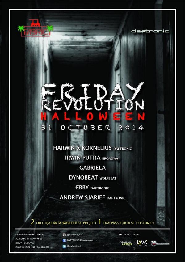 daftronicent's tweet photo. Today! @daftronicent p/Friday Revolution"HALLOWEEN" Oct 31st @FabricKemang #DWP pass for best costumes! @JAKARTAPARTY http://t.co/WAXXT475i9