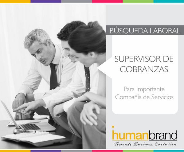 Supervisor Cobranzas #busquedalaboral #job #empleo #oportunidad #cobranzas #humanbrand linkedin.com/groups/Supervi…
