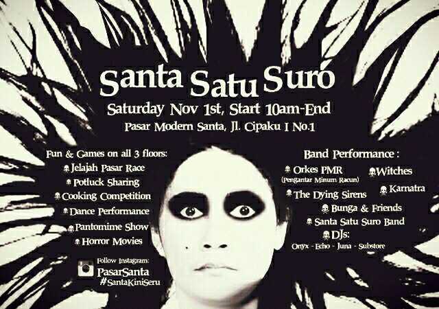 Heeyy yg nnti mlm minggu nya binggung mau kemana.,mampir yukk d'acara nya *Santa Satu Suro* #PasarSanta :)