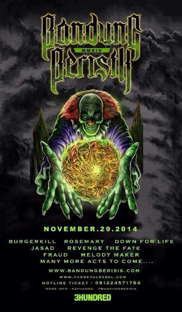 Burgerkill, Rosemary, Down For Life, Jasad, Revenge The Fate, Fraud jadi line up sementara "Bandung Berisik 2014" #UG