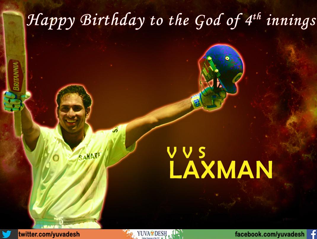 Happy Birthday to the Cricket Legend V.V.S Laxman 