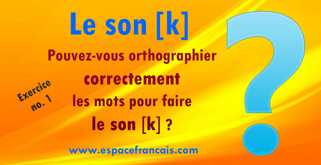 Exercice Le Son K 1 Espacefrancais Com