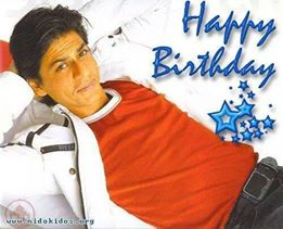 Happy Birthday To The King Of Bollywood Mr.  Shahrukh Khan 