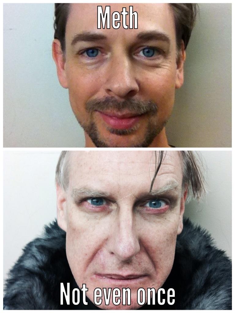 Meth. Not even once. #artsclubjoan