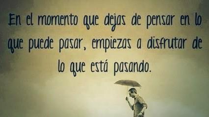 lorenacos's tweet photo. En el momento que dejas de pensar en lo que puede pasar, empiezas a disfrutar de lo que está pasando #aquíyahora http://t.co/fWExKLHVtT