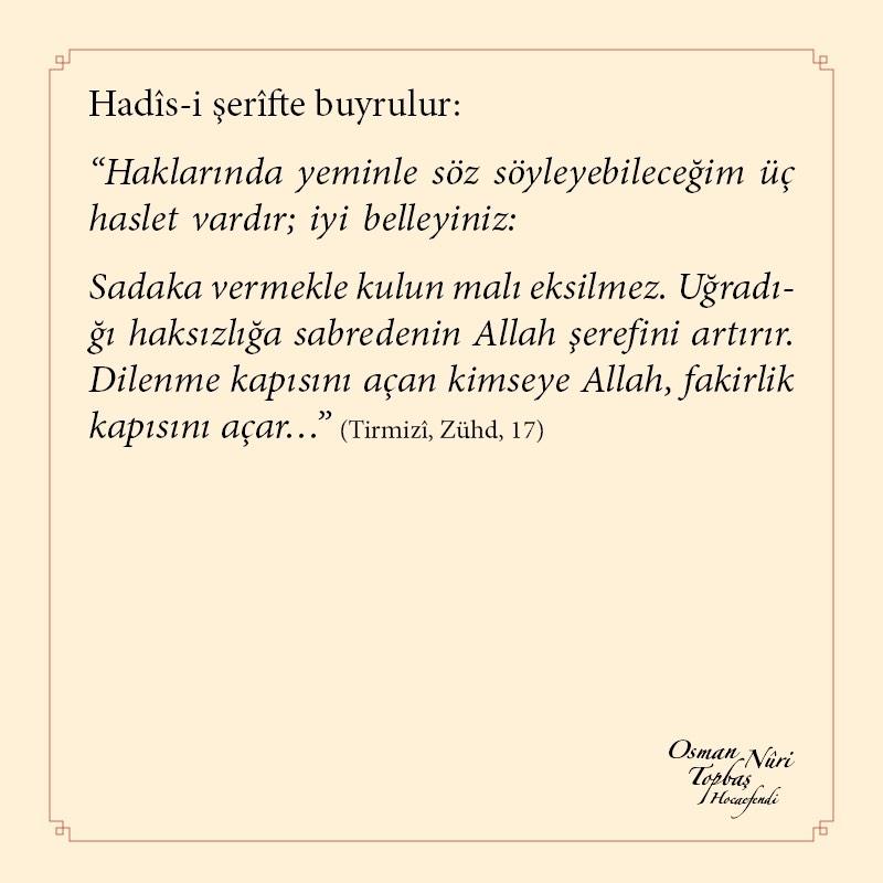 osmannuritopbas's tweet photo. Hadîs-i şerîfte buyrulur:
“Haklarında yeminle söz söyleyebileceğim üç haslet vardır; iyi belleyiniz... http://t.co/wd8aT1Zwon