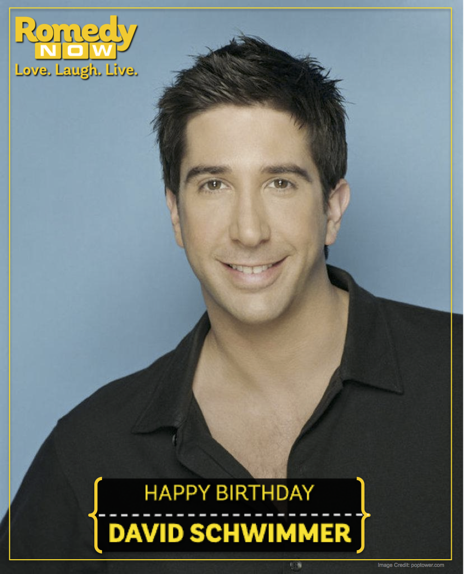 Happy Birthday David Schwimmer, a.k.a Ross Gellar . :) May the FRIENDS be with you on your special day 