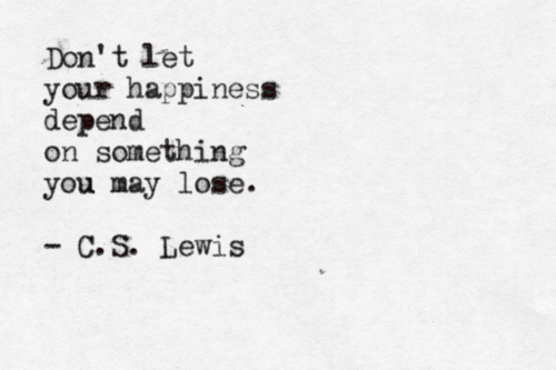 bookwormstagram's tweet photo. Don't let your happiness depend on something you may lose. :) http://t.co/MPqJJ5HVJm