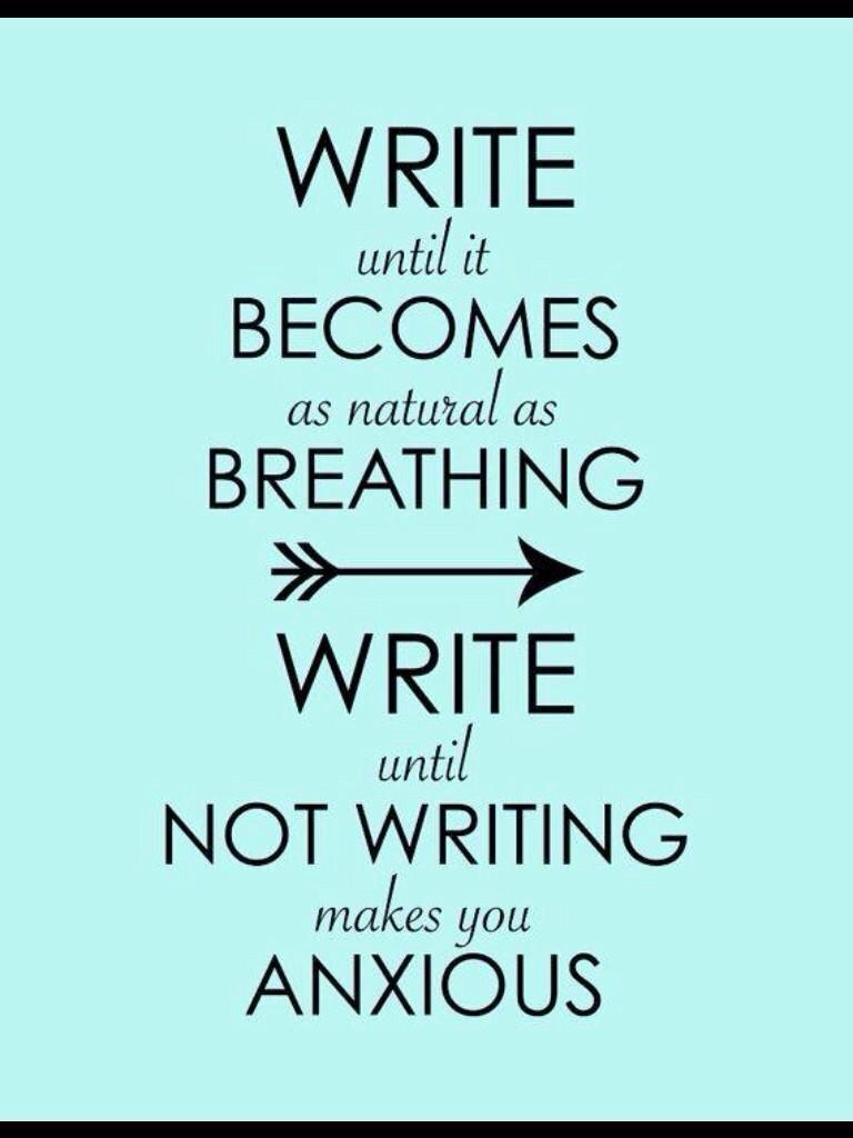 alicewriterland's tweet image. Write until it becomes as natural as breathing. Write until not writing makes you anxious. #NaNoWriMo