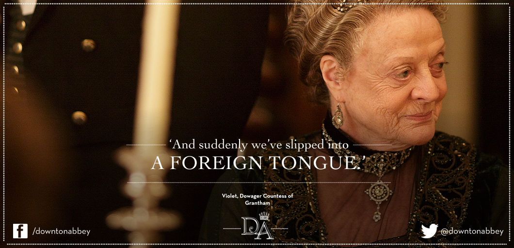 We quite agree that it's not exactly the perfect choice of words Lady Violet. But… #GoTom! #Downton