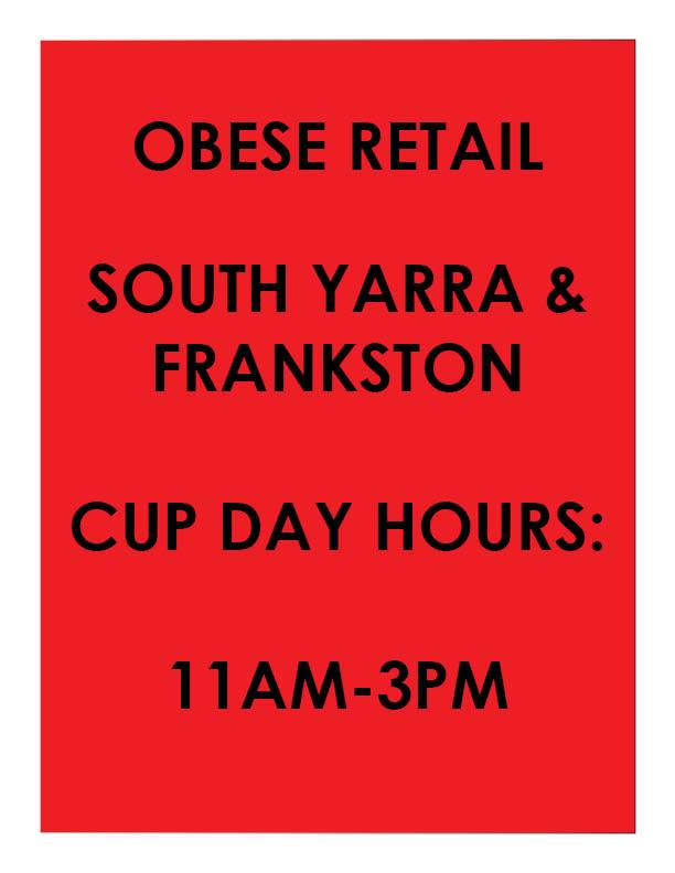Retail Cup Day hours #obeserecords #obeseretail #southyarra #frankston
