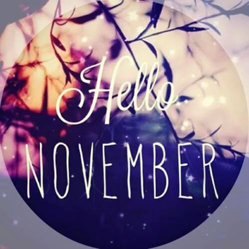 Dear November.  Please be awesome.