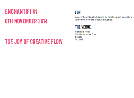 ENCHANTIFI's tweet photo. CALLING ALL CREATIVES:Tickets from http://t.co/SXlF8oDzPu #creatives #london #uk #writers #writersblock #creativeflow http://t.co/C4yOpTpVN0