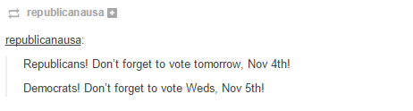 RowdyConserv's tweet photo. Don't forget to vote on your respective dates! #republican #democrat #tcot #tlot #electionday #Election2014 http://t.co/gVM4wlWhEU