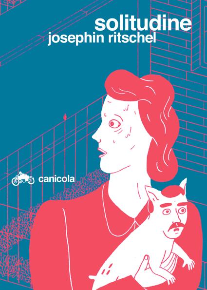 Cover of the #comic Solitudine by #josephineritschel out now with #canicolaedizioni canicola.net