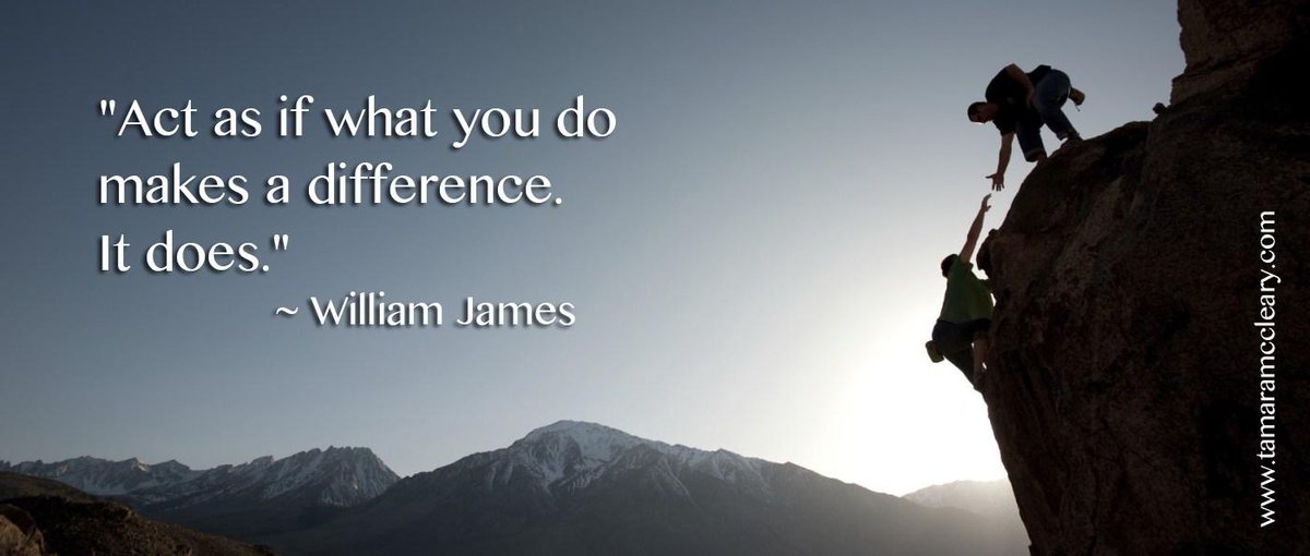 TamaraMcCleary's tweet image. “Act as if what you do makes a difference. It does.” ~ William James #quote #inspiration #leadership