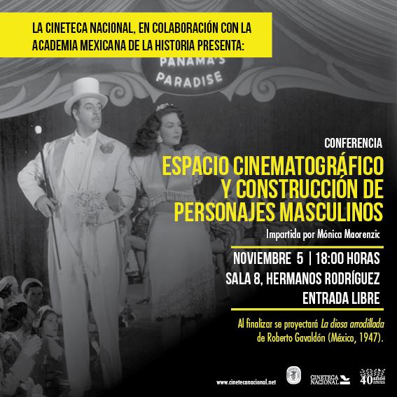CinetecaMexico's tweet image. No faltes a la conferencia ESPACIO CINEMATOGRÁFICO Y CONSTRUCCIÓN DE PERSONAJES MASCULINOS #EntradaLibre.