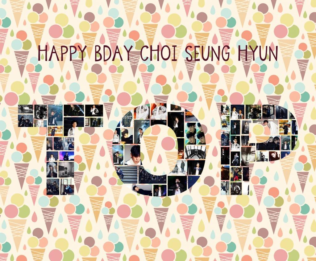 Happy birthday Choi Seung Hyun! Hopefully your fans more, and there is always love around you!   