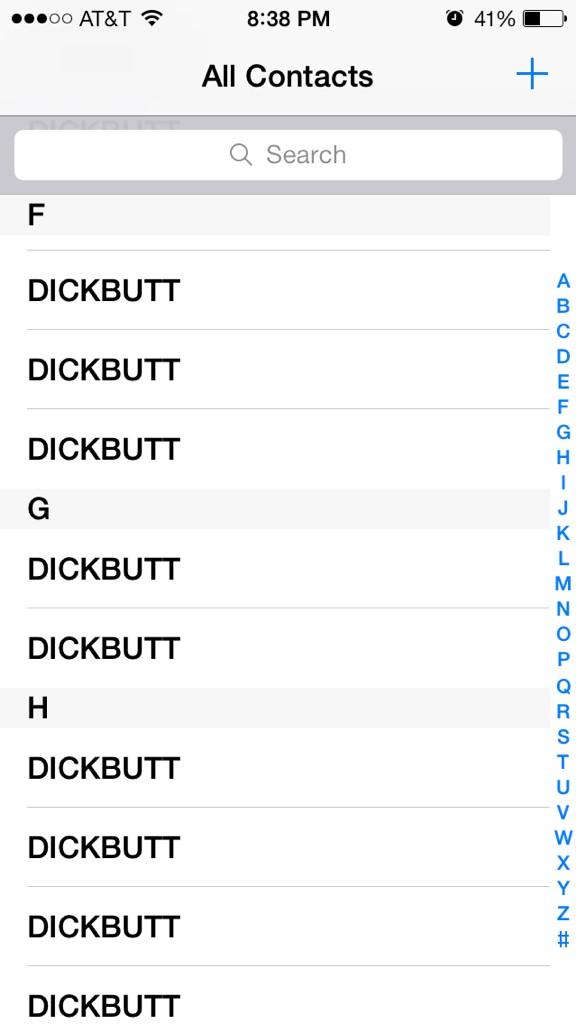 DudeWithTheCube's tweet photo. When your sister changes every one of your contacts to dick butt...every single one http://t.co/5JrCgaNRBD