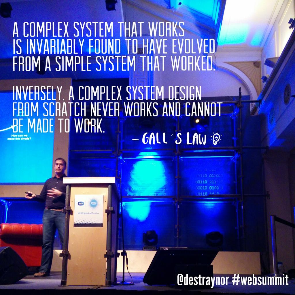 marmarlade's tweet image. Great talk by @destraynor at #websummit's #builderssummit - Have you heard of Gall's Law?
