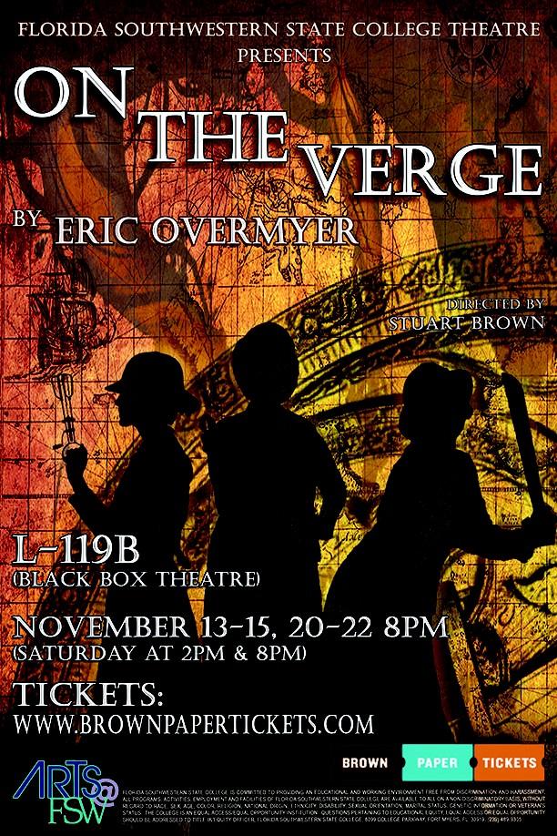 FSW production of Eric Overmyer's ON THE VERGE opens Nov. 13-15 and 20-22 at 8 p.m. #Arts@FSW #BlackBoxTheatre