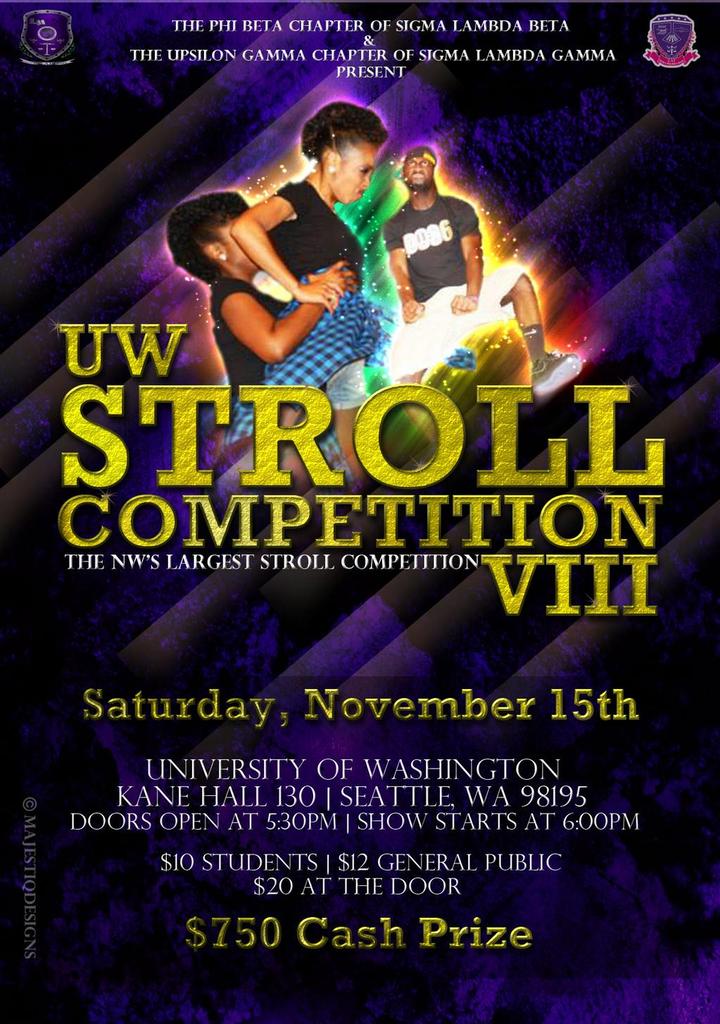 NWSLB's tweet image. Get your ticket today from @SLB_PhiBetaUW for the largest stroll competition in the NW.  UW Stroll Comp VIII!