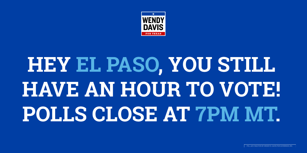 wendydavis's tweet photo. #ElPaso, you still have an hour till the polls close! Go vote now. http://t.co/GTZnwsDBJN