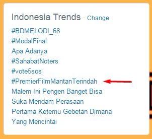 Menjelang film diluncurkan, #PremierFilmMantanTerindah jadi trending topic
