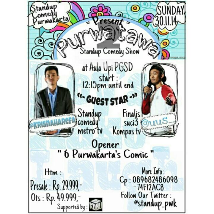 #PURWATAWA2 | GS + 6 Purwakarta's Comic | UPI PGSD Pwk | 30/11/14 |12.15 | 29999 ps &amp; 49999 OTS| cc: <a href="/kubusaurus/">KUBUS </a>