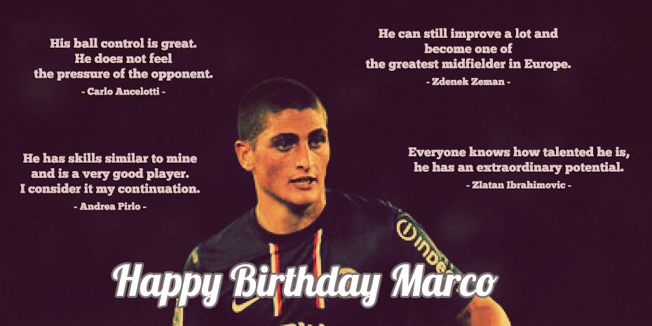 22 years of pure talent and a bright future ahead. Happy Birthday Marco!   