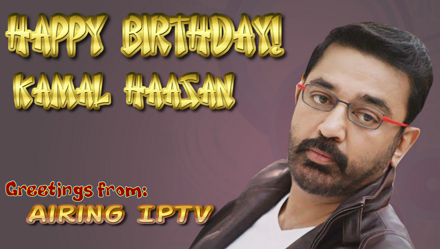 Happy birthday Kamal Haasan   