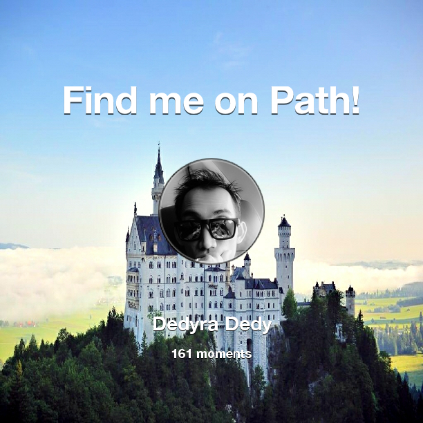 dedyra's tweet photo. I've shared 161 memories with my friends on #Path - see them now at http://t.co/hzS5Jzmqe8! #thepersonalnetwork http://t.co/BnM0Pwd5QO