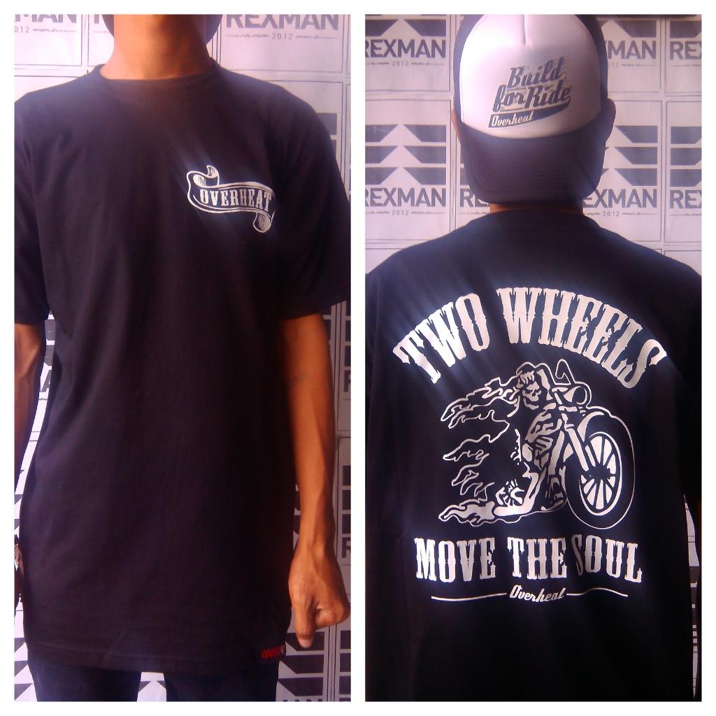 TEES <a href="/overheatcloth/">overheat</a> "two wheels move the soul 'BLACK' " IDR 115K &amp; TRUCKER "built for ride" IDR: 90K