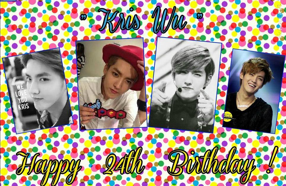 Happy Birthday Kris Wu 
Saranghamnida 
MBTC 
Stay Handsome !! 