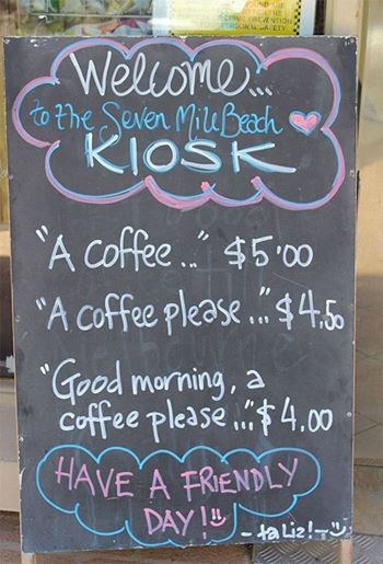 Spotted in Australia: Cheaper coffee if you have good manners. Think we should have this in Singapore too?