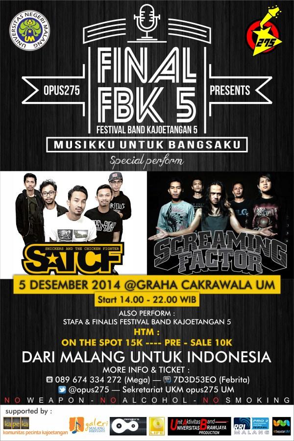 FINAL FBK #5 w/ <a href="/screamingfactor/">Screaming Factor</a> &amp; <a href="/satcfpunk/">SATCF</a> | 5 Des'14 @ Graha Cakrawala,PRE-SALE:10k ,cp:089674334272/<a href="/opus275/">OPUS 275 | UM</a>