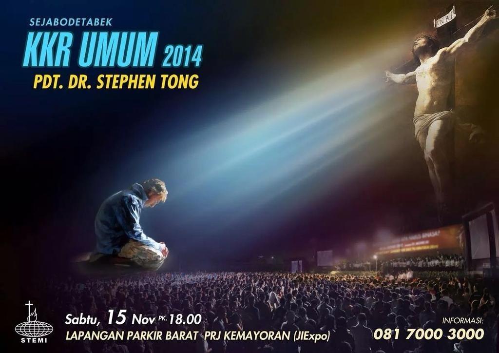 KKR Umum 2014 - Pdt. Dr. Stephen Tong, Sabtu 15 November 2014 di lapangan Parkir Barat PRJ Kemayoran! Save the Date!