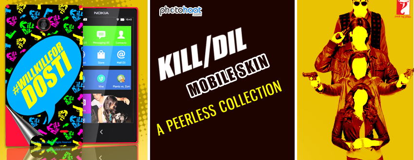 Photohaat's tweet photo. Buy  #MobileSkins designed with #KillDil  #Taglines… #Photohaat http://t.co/ufbSdmwkBf http://t.co/bJ3uMTemOB