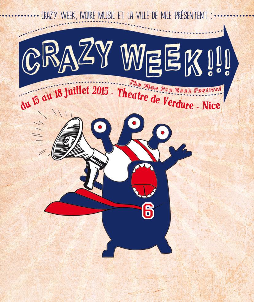 CrazyWeek6's tweet image. La nouvelle affiche du festival CRAZY WEEK !!! Félicitations à Gwendoline J. Fry.Du 5 au 18 Juillet 2015 au TDV-Nice