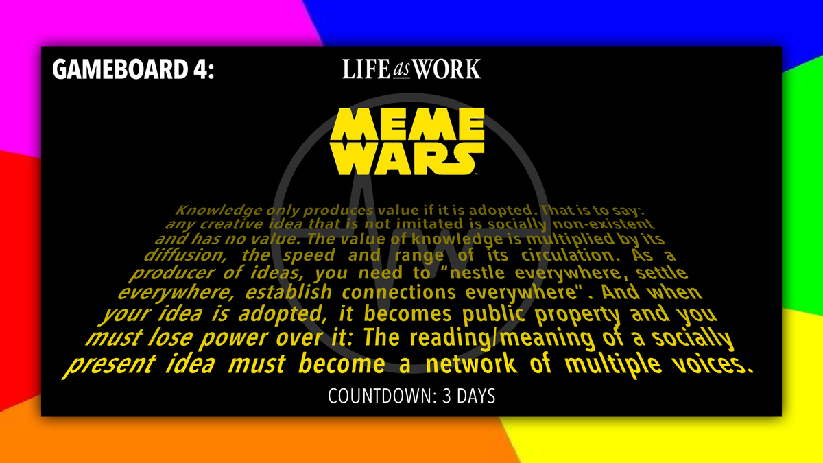LifeAsWork's tweet image. COUNTDOWN TO LIFT-OFF, 3 DAYS
Teaser 8: Meme Wars #meme #war #ideas #diffusion #value #spreadtheword