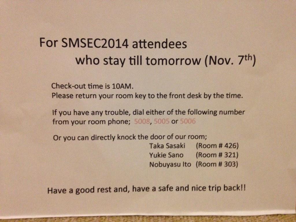 SMSEC2014's tweet image. Information for attendees who stay till tomorrow. #SMSEC2014