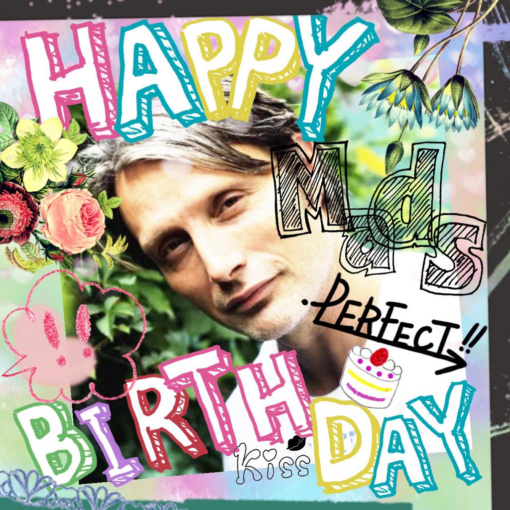 Happy birthday Mads Mikkelsen!!!!  May this year be your best birthday ever.  With love from Japan   