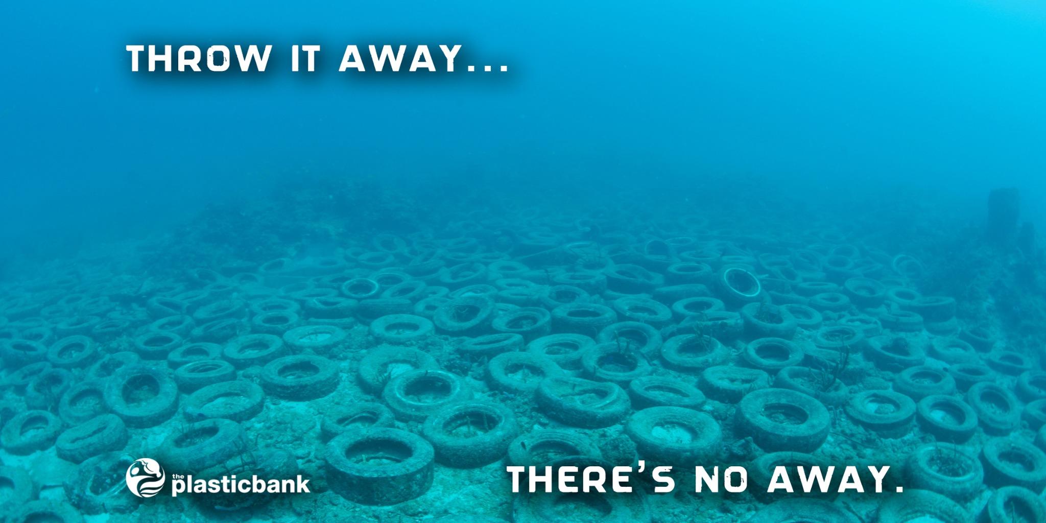 Plastic Bank on Twitter "Throw it away...no such thing. Recycle it