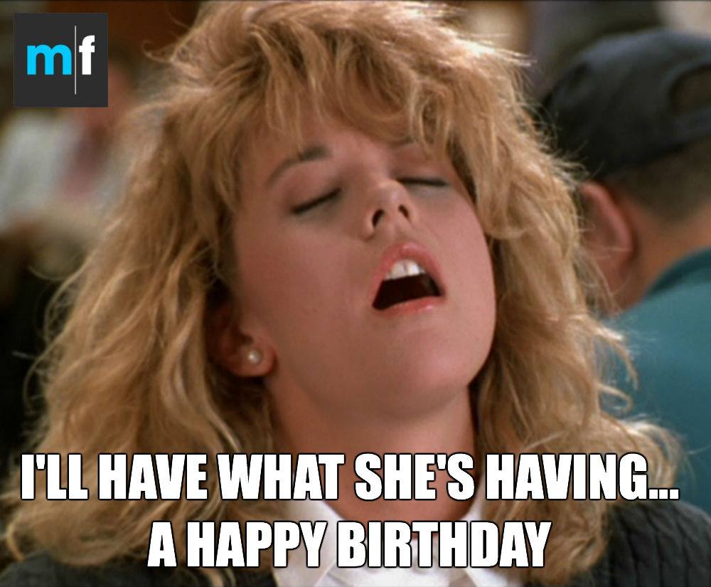 Happy birthday, Meg Ryan! Well always want to have what youre having. 