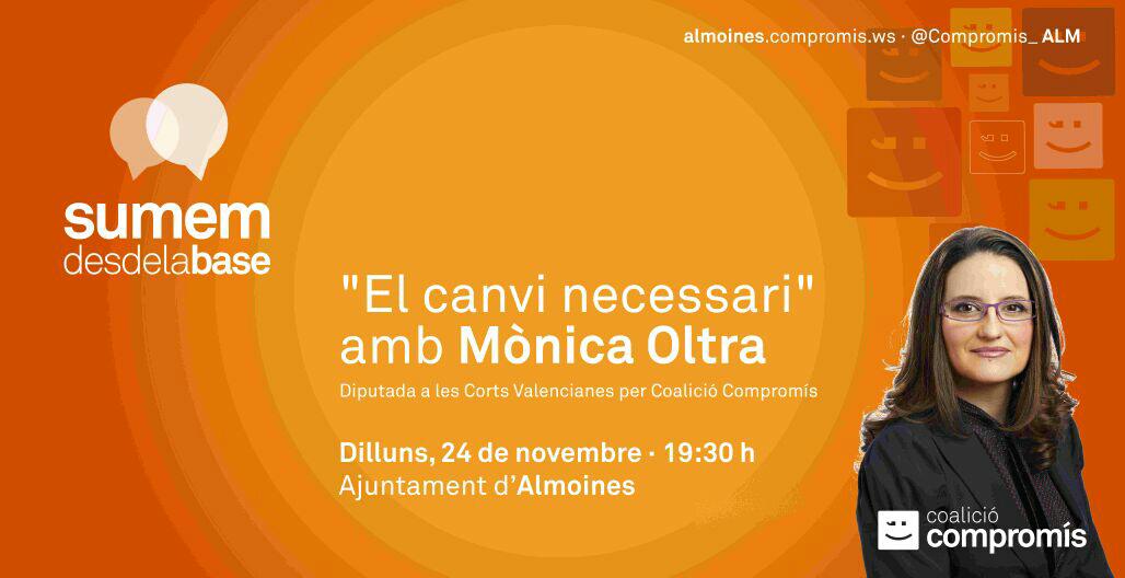 El proper dilluns, tindrem la visita a la nostra comarca de la gran Monica Oltra! Vos esperem en Almoines!