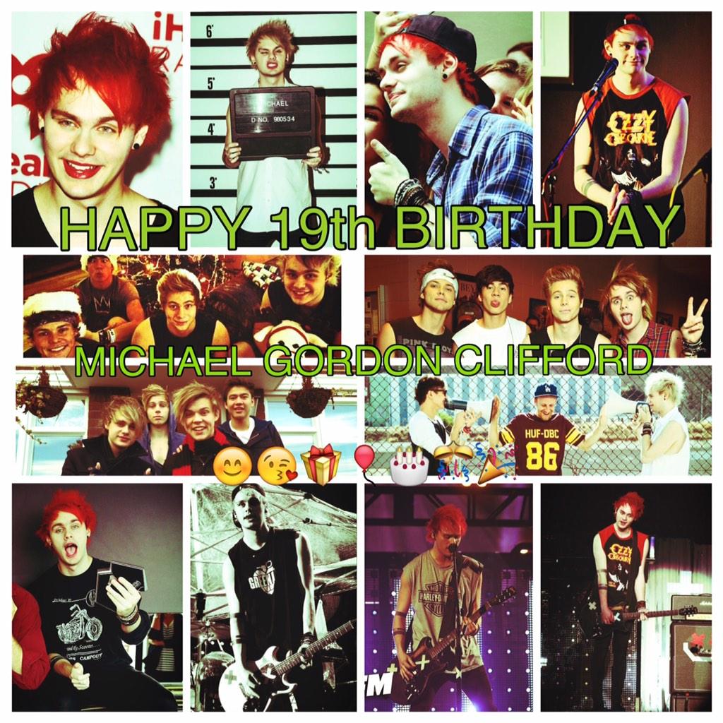 Happy 19th birthday Michael Gordon Clifford, cant believe your all growing up so quickly   ly   