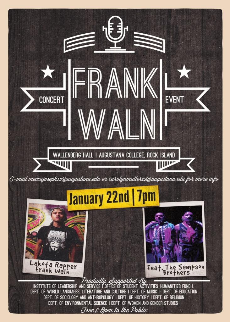 AugustanaWGST's tweet image. Event: Lakota Rapper @FrankWaln in Concert. Sponsored in part by WGST. Mark your calendars!