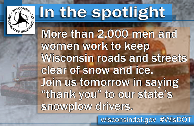 WisconsinDOT's tweet photo. IN THE SPOTLIGHT: Tomorrow is Snowplow Driver Appreciation Day in #Wisconsin. We say thanks. http://t.co/XVNCe4NVy4 http://t.co/1KQkspoTs6