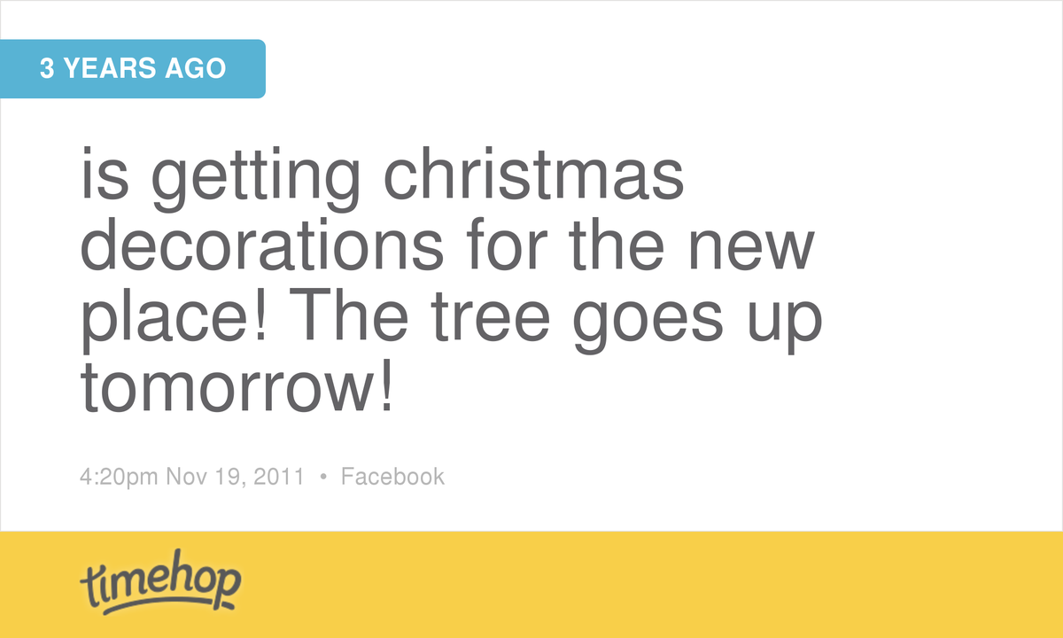 beanba's tweet image. apparently i put my tree up early every year....  timehop.com/c/fs:219626430…