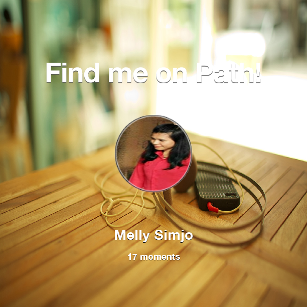 MellySimjo's tweet photo. Find me on #Path now! Go to: http://t.co/Im1CpC9h03! #thepersonalnetwork http://t.co/d898AwZMtx